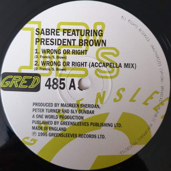 Sabre Featuring Prezident Brown - Wrong Or Right | Greensleeves Records (GRED485) - 3