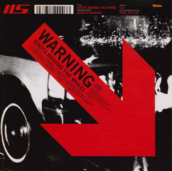 Ils - Idiots Behind The Wheel | Fuel (FUEL 010 CD)