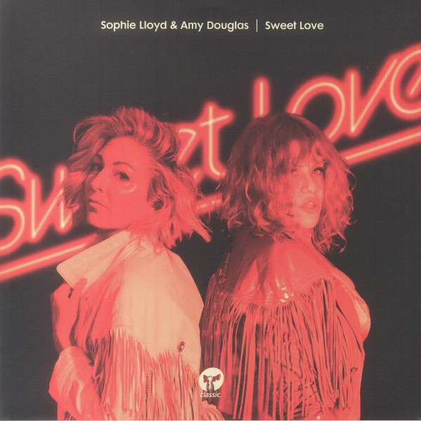 Sophie Lloyd & Amy Douglas - Sweet Love | Classic (CMC398)