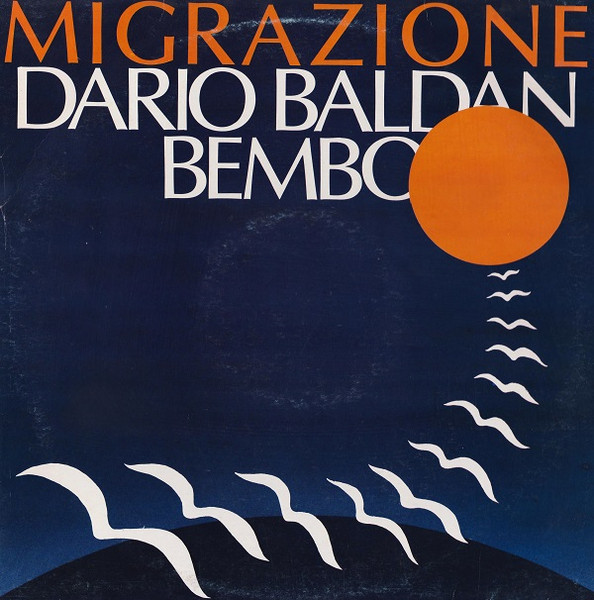 Dario Baldan Bembo - Migrazione | Come Il Vento (ZPLC 34013)