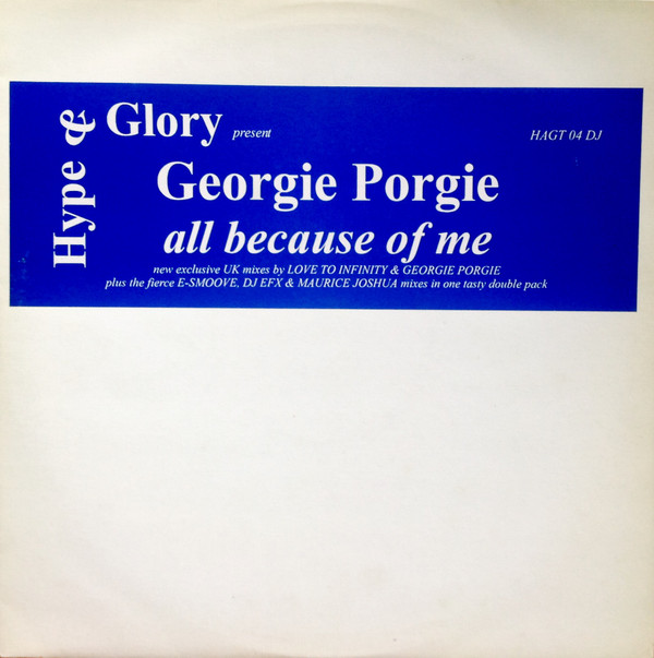 Georgie Porgie - All Because Of Me | Hype & Glory Records (HAGT 04DJ)