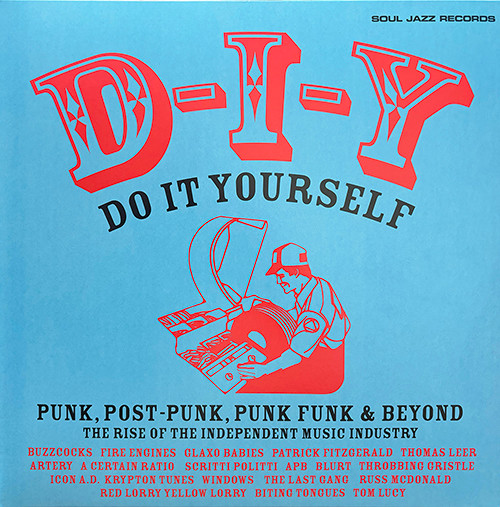 Various - D-I-Y Do It Yourself | Soul Jazz Records (SJR LP552)