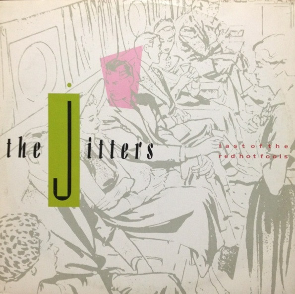 The Jitters - Last Of The Red Hot Fools | Capitol Records (12 CL 481)