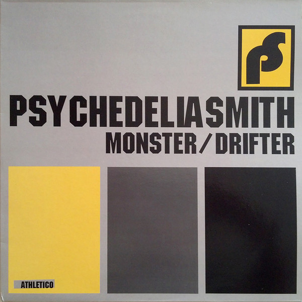 Psychedeliasmith - Monster / Drifter | Athletico (ATH007)