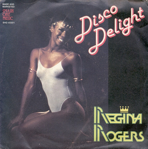 Regina Rogers - Disco Delight | Smash One Music (SHO 45001)