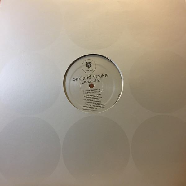 Oakland Stroke - Planet Whip | Tommy Boy Silver Label (TB335)