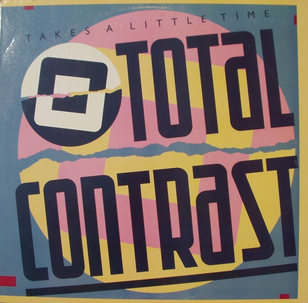 Total Contrast - Takes A Little Time | London Records (886 004-1)