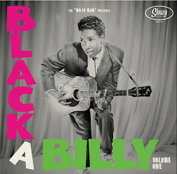 THE “MOJO” MAN - BLACK A BILLY Vol. 1 | Sleazy Records (SRLP-69)