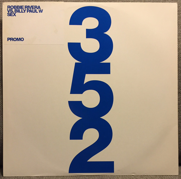 Robbie Rivera - Sex | 352 Recordings Ltd. (352PR001) - main