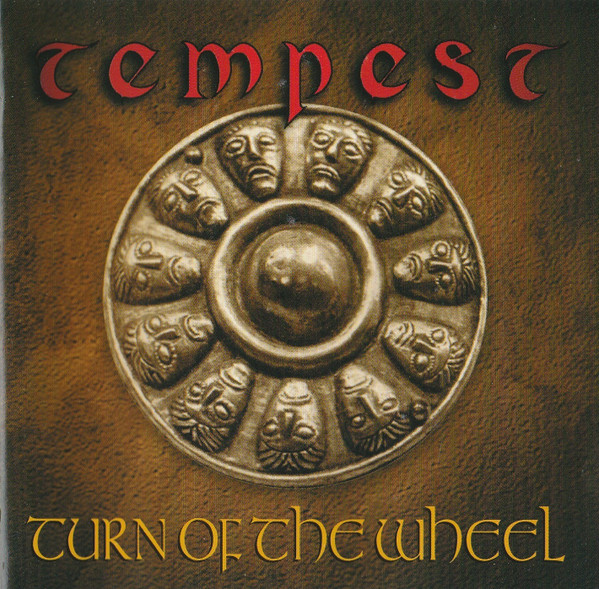 Tempest - Turn Of The Wheel | Roadrunner Records (RR 8885-2) Tempest - Turn Of The Wheel | Roadrunner Records (RR 8885-2)