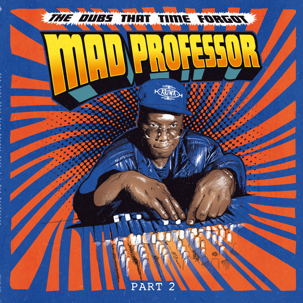 Mad Professor - The Dubs That Time Forgot 2 | Ariwa (ARILP 325)