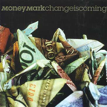 Money Mark - Change Is Coming | Emperor Norton (EMN 7045-1) - main