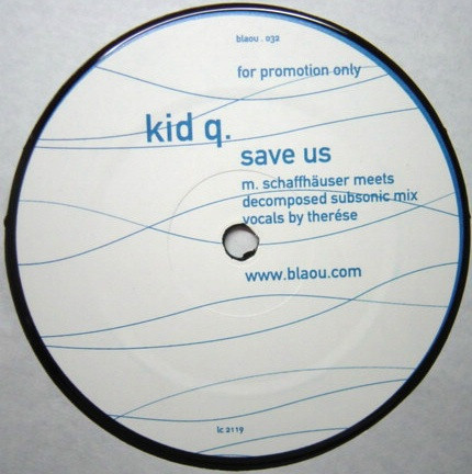 Kid Q. - Save Us | Blaou (Blaou 032) - main