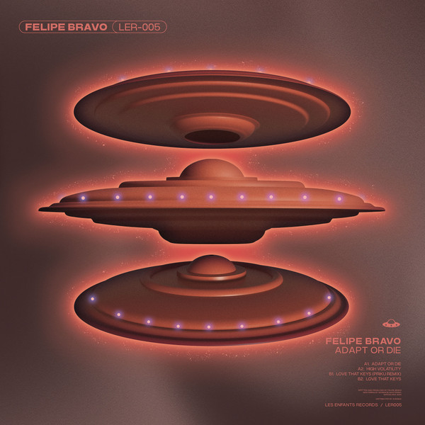 Felipe Bravo - Adapt Or Die | Les Enfants Records (LER-005) - 2 Felipe Bravo - Adapt Or Die | Les Enfants Records (LER-005) - 2