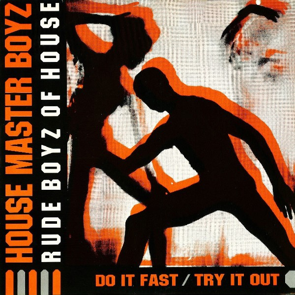 House Master Boyz  &  Rude Boyz Of House - Do It Fast / Try It Out | Champion (CHAMP 12-221)