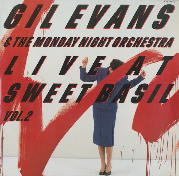 Gil Evans & The Monday Night Orchestra - Live At Sweet Basil Vol.2 | Electric Bird (K19P 6421-2) - main Gil Evans & The Monday Night Orchestra - Live At Sweet Basil Vol.2 | Electric Bird (K19P 6421-2) - main