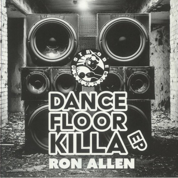 Ron Allen - Dancefloor Killa EP | Strobe Records (ST-119)