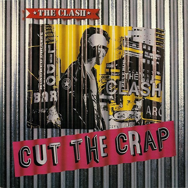 The Clash - Cut The Crap | CBS (CYA 1034) - main The Clash - Cut The Crap | CBS (CYA 1034) - main