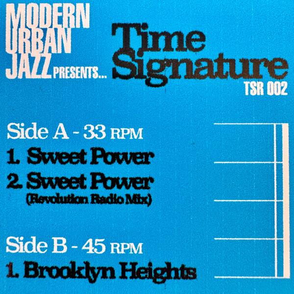 Time Signature - Sweet Power / Brooklyn Heights | Time Signature Recordings (TSR 002) Time Signature - Sweet Power / Brooklyn Heights | Time Signature Recordings (TSR 002)