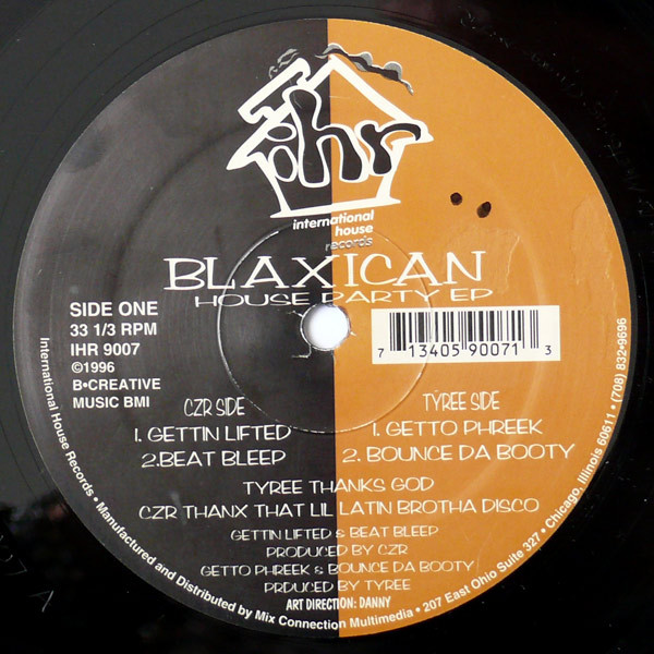 Blaxican - House Party EP | International House Records (IHR 9007)