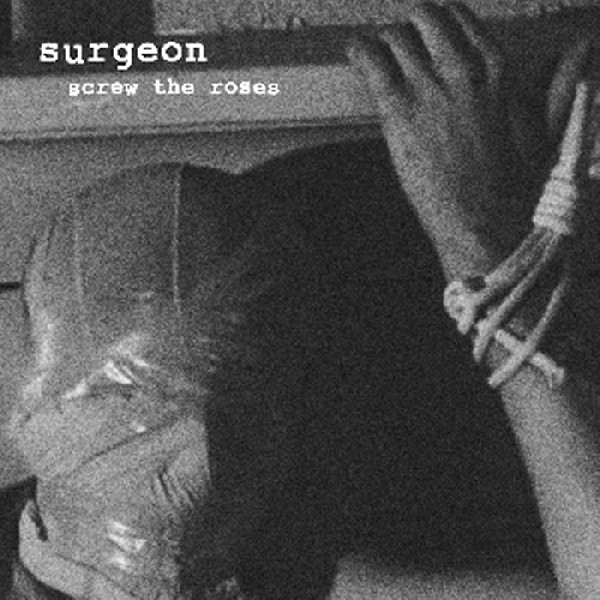 Surgeon - Screw The Roses | Counterbalance (CBX008) - main