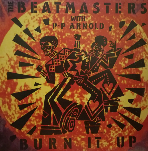 The Beatmasters With P.P Arnold - Burn It Up | Rhythm King (LEFTX 27) - main