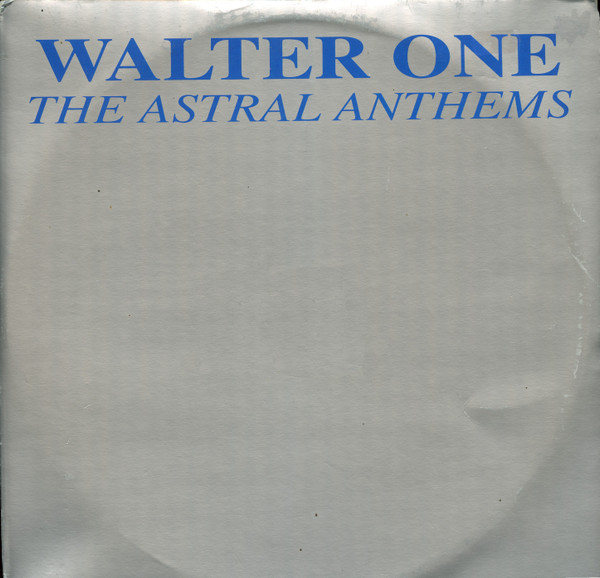 Walter One - The Astral Anthems | Underground Music Department (UMD) (UMD 257) - main
