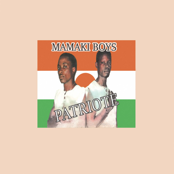 Mamaki Boys - Patriote | Sahel Sounds (SS-065)