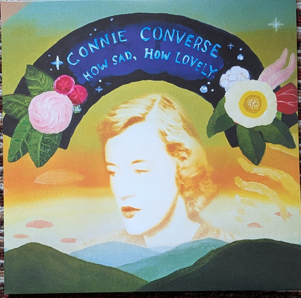 Connie Converse - How Sad, How Lovely | Third Man Records (TMR-1079) - 2