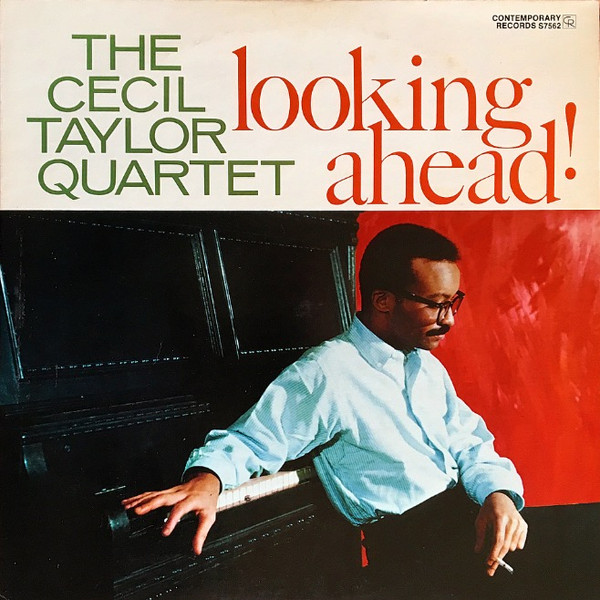 The Cecil Taylor Quartet - Looking Ahead! | Contemporary Records (S7562) - main