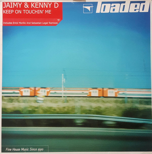 Jaimy & Kenny D. - Keep On Touchin' Me | Loaded Records (LOAD 93)