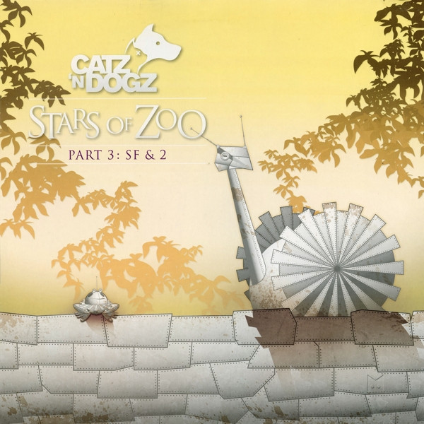 Catz N' Dogz - Stars Of Zoo - Part 3: SF & 2 | Mothership (MSHIP013)