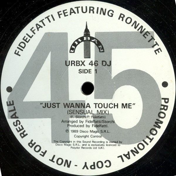 Piero Fidelfatti Featuring Ronnette - Just Wanna Touch Me | Urban (URBX 46 DJ) - main