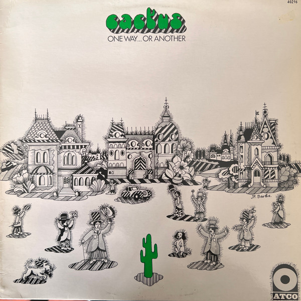 Cactus - One Way... Or Another | ATCO Records (40216) - main Cactus - One Way... Or Another | ATCO Records (40216) - main