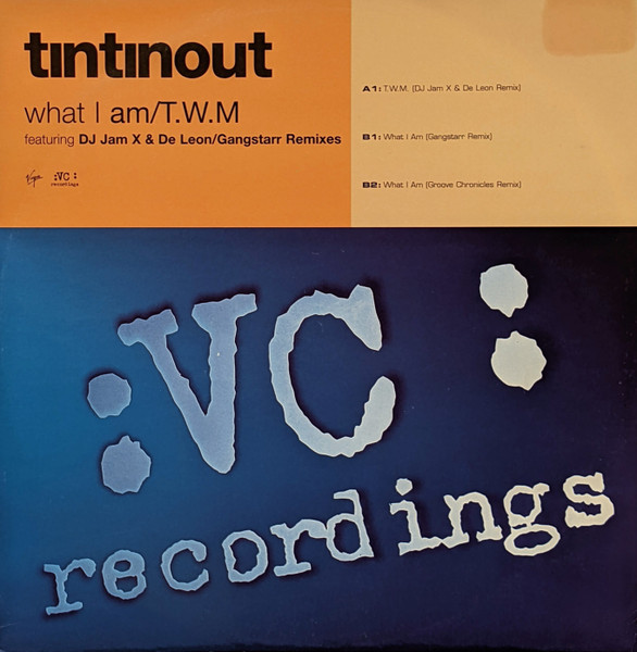 Tin Tin Out - What I Am /  T.W.M. | VC Recordings (VCRT53)