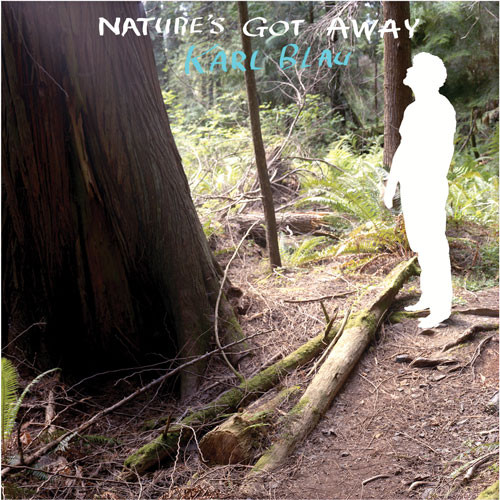 Karl Blau - Nature's Got Away | K (KLP192)