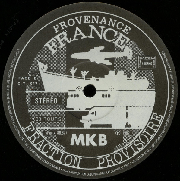 MKB Fraction Provisoire - Terminal Toxique | Céeditions Tracks (CT 017) - 4 MKB Fraction Provisoire - Terminal Toxique | Céeditions Tracks (CT 017) - 4