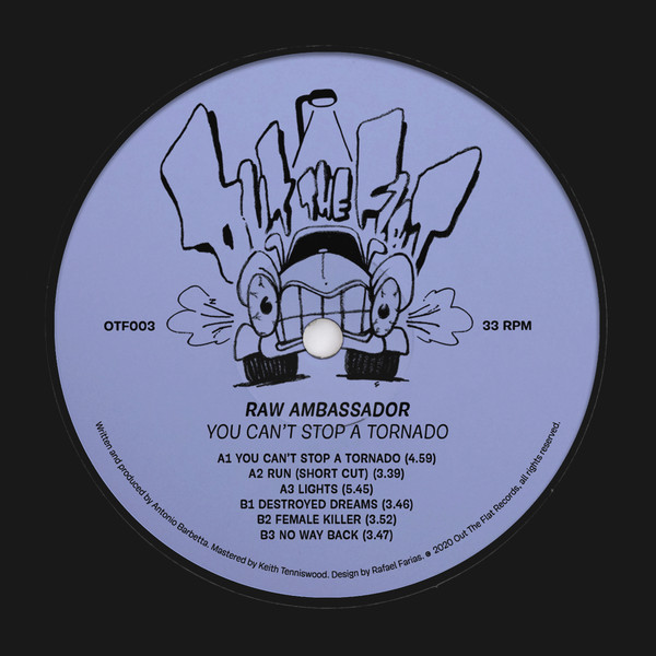 Raw Ambassador - You Can't Stop A Tornado | Out The Flat (OTF003) Raw Ambassador - You Can't Stop A Tornado | Out The Flat (OTF003)