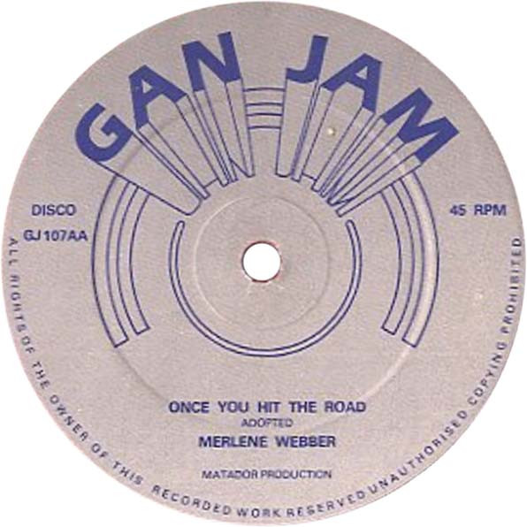 Bobby Brown / Merlene Webber - I Won't Cry / Once You Hit The Road | Gan-Jam Music (GJ107) - 2