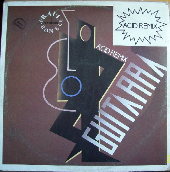 Raúl Orellana - Guitarra (Acid Remix) | Spitfire Music (SPX - 101 R)