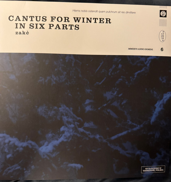 Zakè - Cantus For Winter In Six Parts | Past Inside the Present (PITP71) - 2