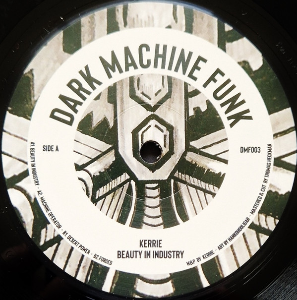 Kerrie - Beauty In Industry | Dark Machine Funk (DMF003)