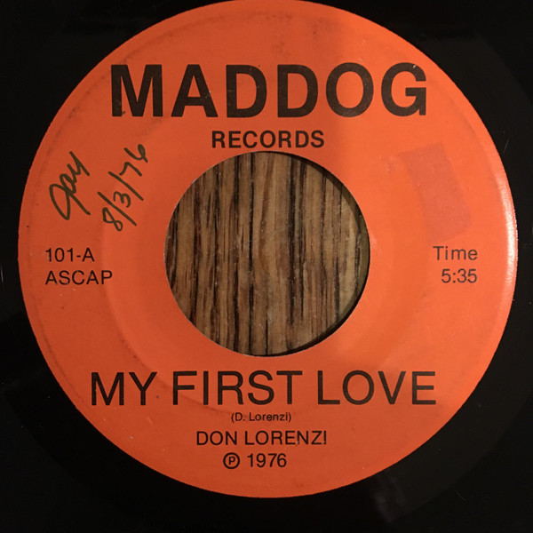 Don Lorenzi - My First Love / Once Again | Maddog Records (101) - main Don Lorenzi - My First Love / Once Again | Maddog Records (101) - main