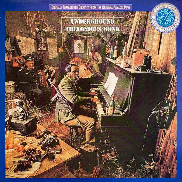 Thelonious Monk - Underground | CBS (CBS 460066 1) - main Thelonious Monk - Underground | CBS (CBS 460066 1) - main