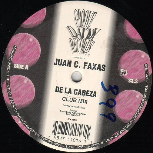 Juan C. Faxas - De La Cabeza | Groove Daddy Records (GDR 11016)