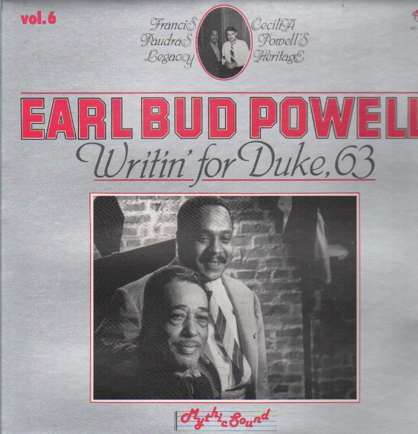 Bud Powell - Writin' For Duke, 63 | Mythic Sound (MS 6006-1)