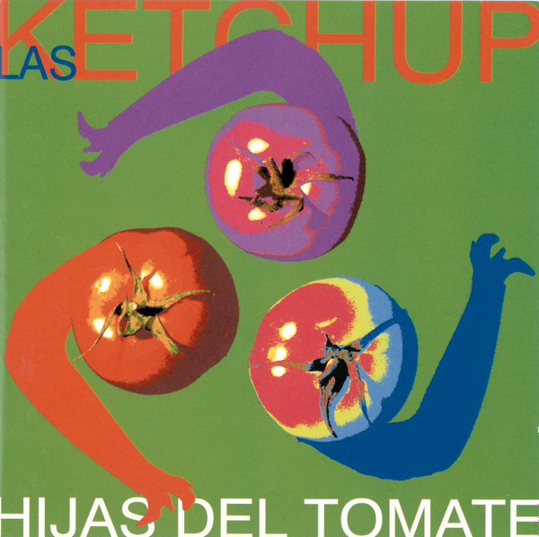 Las Ketchup - Hijas Del Tomate | Columbia (COL 508452 9)