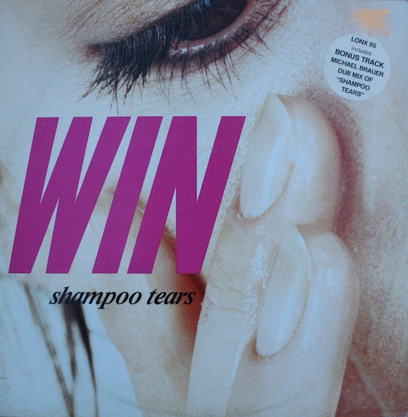 Win - Shampoo Tears | London Records (LONX 85)