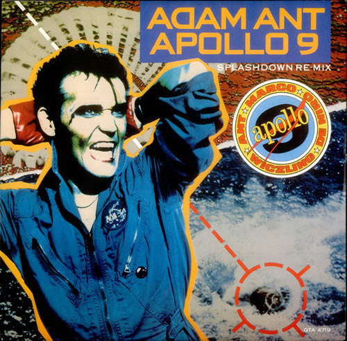 Adam Ant - Apollo 9 (Splashdown Re-Mix) | CBS (QTA 4719) - main Adam Ant - Apollo 9 (Splashdown Re-Mix) | CBS (QTA 4719) - main
