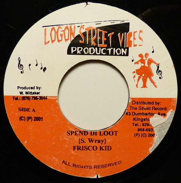 Frisco Kid - Spend Di Loot | Logon Street Vibes Production (none)
